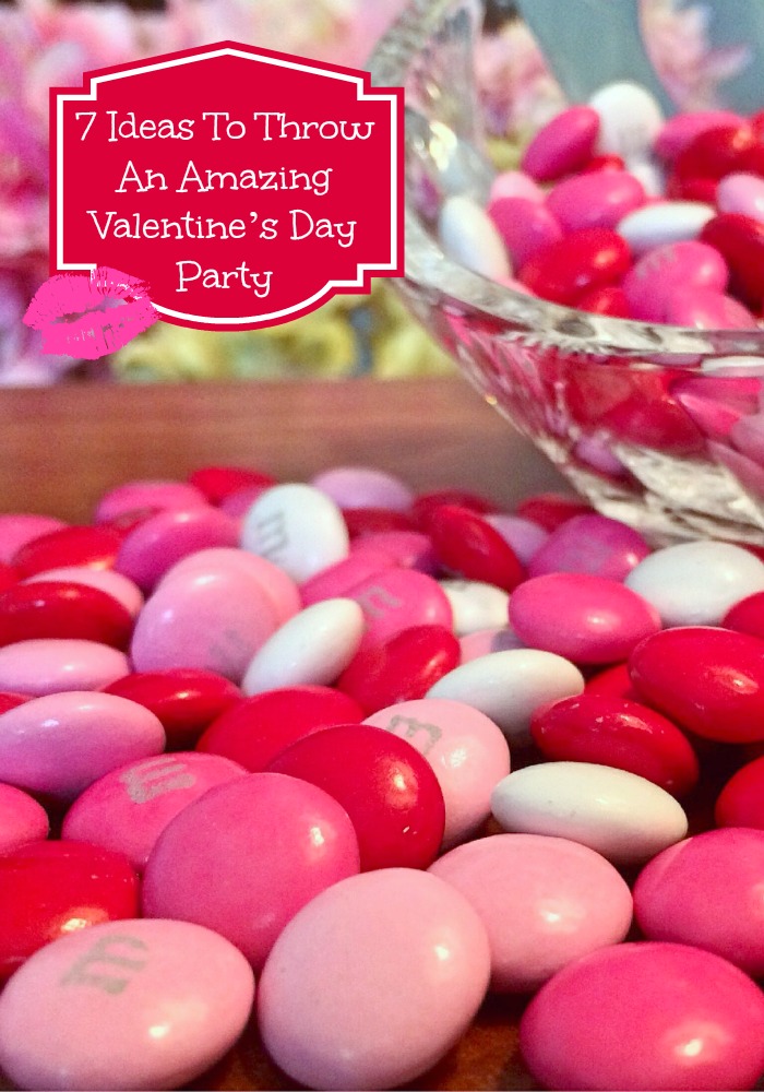 7 Ideas To Throw An Amazing Valentines Day Party 1