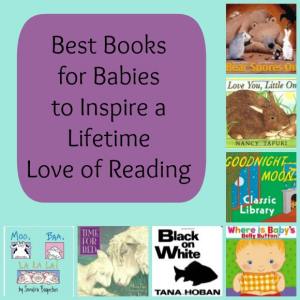 Best Books for Babies to Encourage a Lifetime Love of Reading