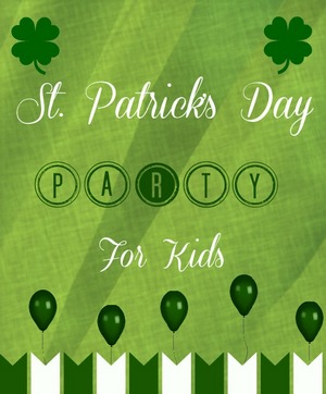 St Patricks Day Party for Kids featured