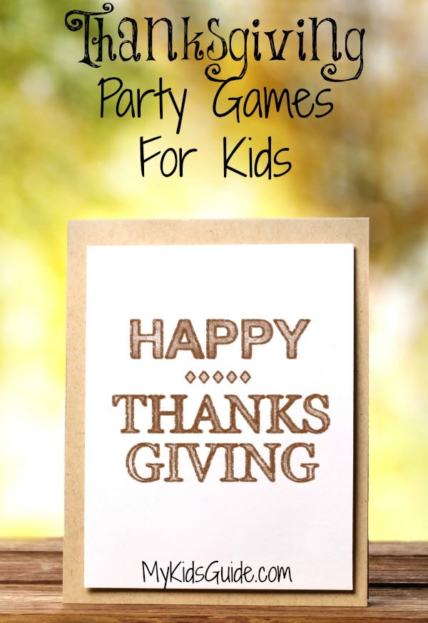 Brilliant Thanksgiving Party Games to Liven Up the Kids' Table| MyKidsGuide.com