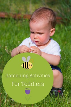 Gardening activities for toddlers
