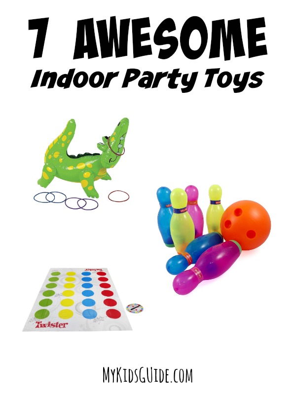 7 Awesome Indoor Party Toys