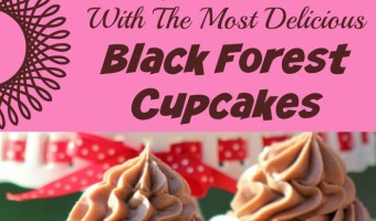 It is time to celebrate with cake! Make the most delicious Black Forest Cupcakes full of chocolate and cherry flavors to blow your Bae or best friend away!