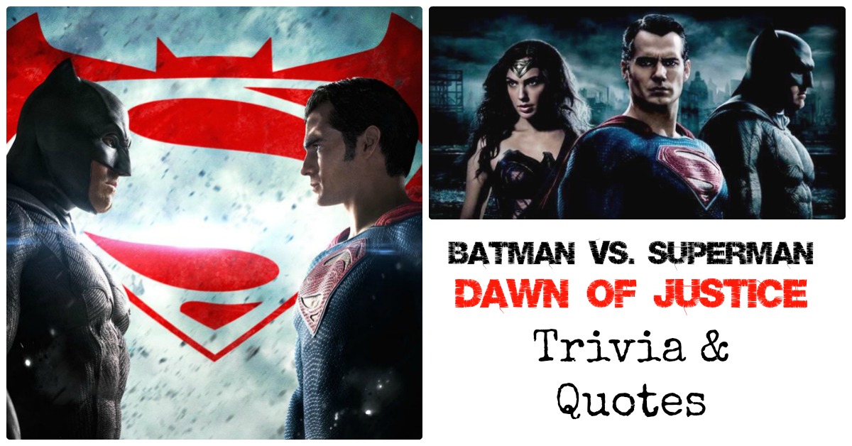 Trivia Dawn of Batman v Superman: Justice