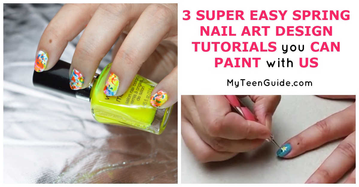 3 SUPER EASY SPRING NAIL ART DESIGN TUTORIALS you CAN PAINT with US Facebook