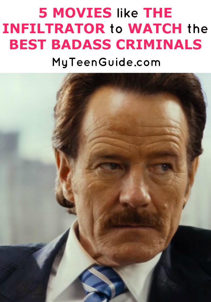 YES! These movies like The Infiltrator have some of the most badass criminals ever.