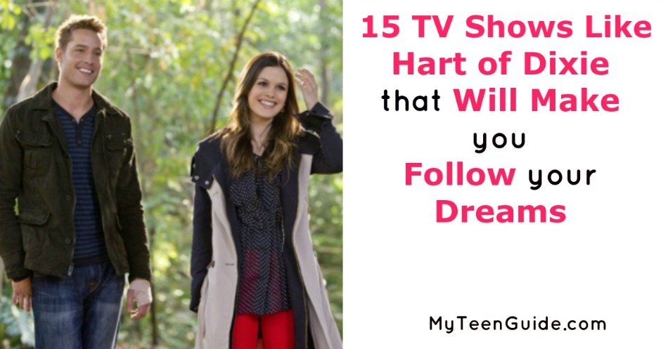 Looking for inspiration to follow your heart and dreams? These 15 TV shows like Hart of Dixie are just the inspiration you need, with a side of drama or fun!