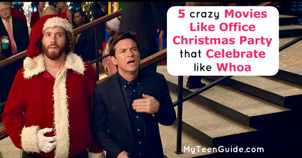 5 Crazy Movies Like Office Christmas Party That Celebrate Like Whoa