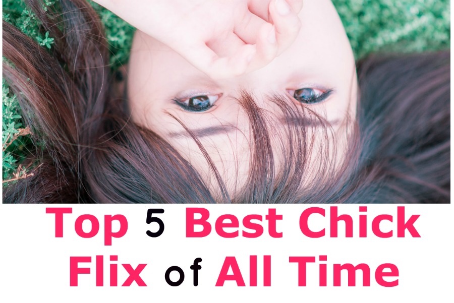 Looking for the best chick flix ever to watch with your squad this weekend? Check out our top five picks!