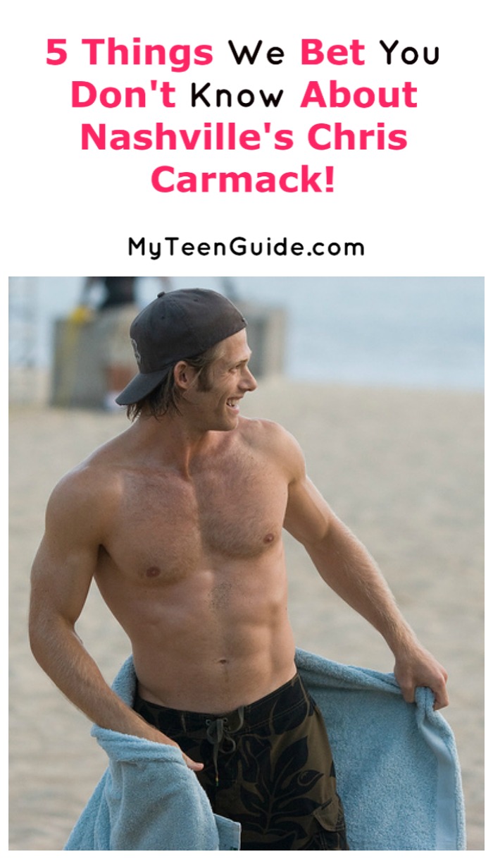 While you might know all about the actor that plays Will on Nashville, here are 5 other facts we bet you don’t know about Chris Carmack. Check them out! 