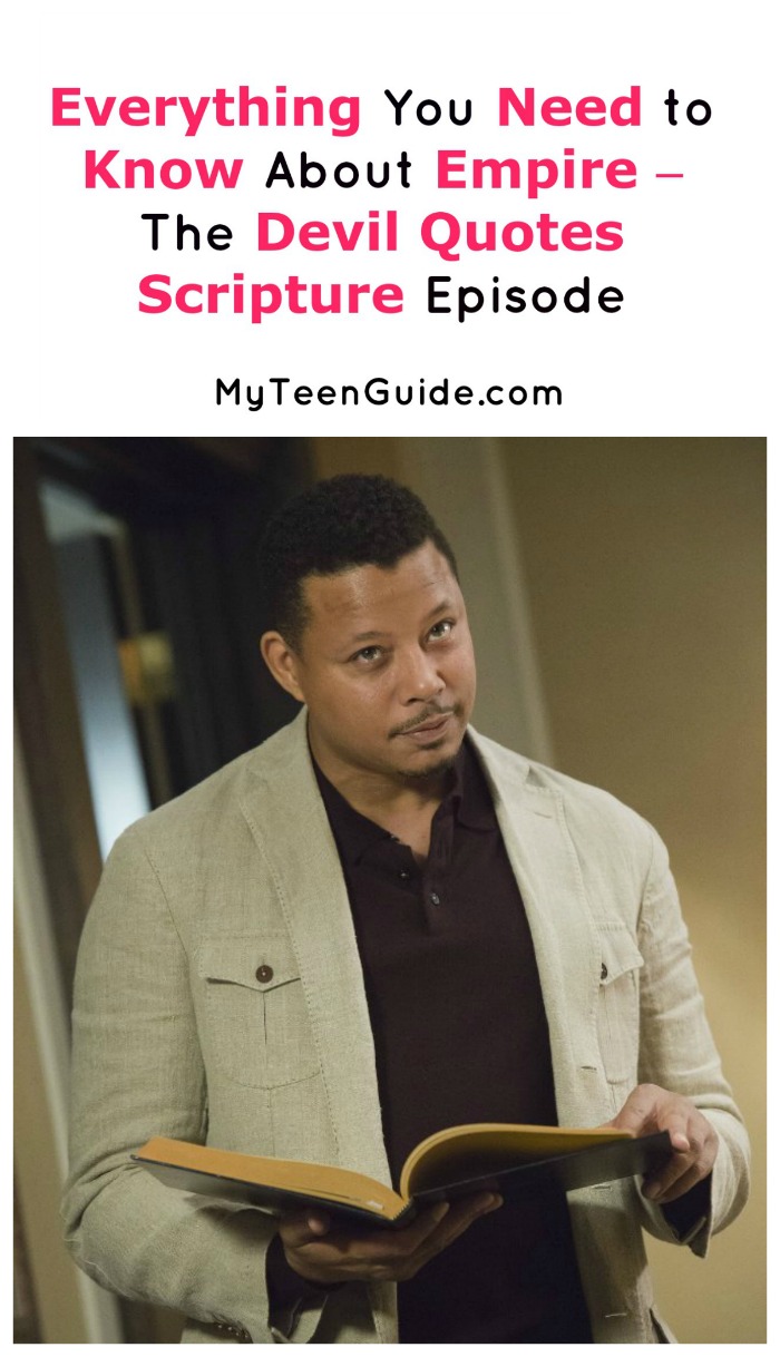 Did you miss one of the most popular Empire episodes of the season? No worries! We got you covered with our Empire The Devil Quotes Scripture recap. Check it out!