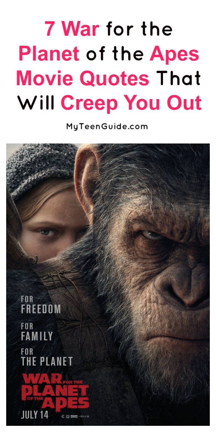 7 War For The Planet Of The Apes Movie Quotes That Will Creep You Out - My Teen Guide