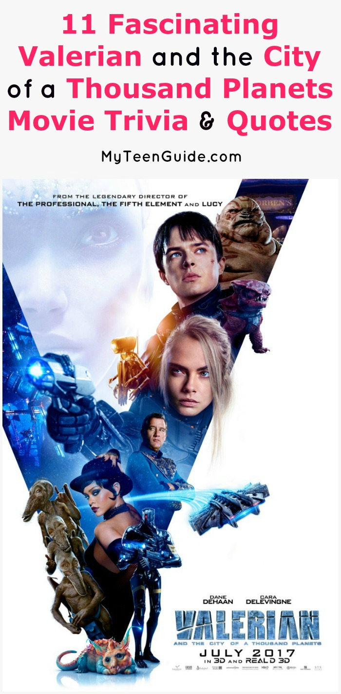Looking for fascination Valerian and the City of a Thousand Planets Movie Trivia and Quotes? Check out 11 facts and lines you need to read!