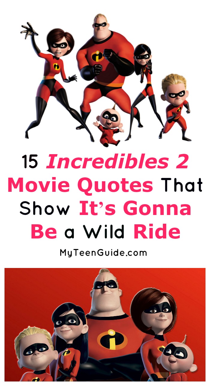 Want proof that you're in for a wild ride this summer? These 15 Incredibles 2 movie quotes are all you need to tell you this is going to be the hit of the season! We've also sprinkled in some fun movie trivia for you to check out! Read on to learn more!