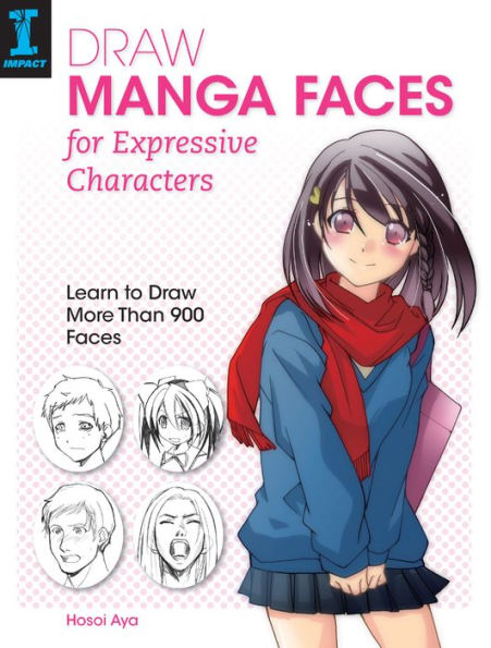 best anime drawing books: Draw Manga Faces