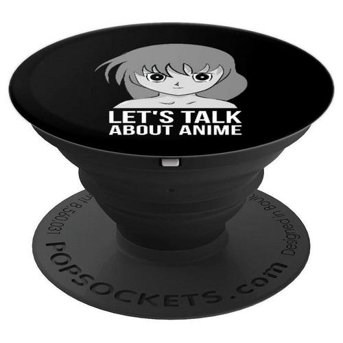 Lets Talk About ANime PopSockets