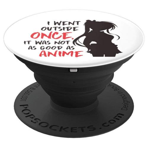 Not as good as the anime PopSockets